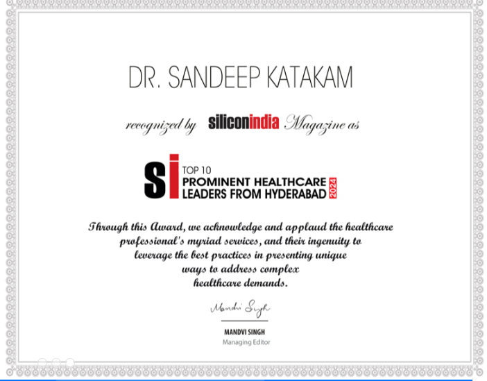 Dr Sandeep Katakam — Recognised by SiliconIndia Magazine as Top 10 Prominent Healthcare Leaders from Hyderabad 2024